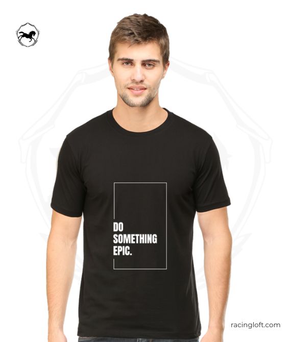 Do Something Epic T-Shirt – Trendy Apparel